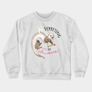 Cupid ferret Crewneck Sweatshirt